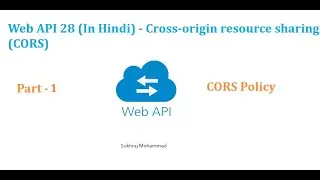 Web API 28 (In Hindi) - Cross-origin resource sharing (CORS)  | Sukhraj