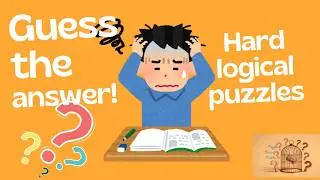 hard level logical puzzles brain teaser with answers #brainteaser #logic #puzzle #mathlogic #youtube