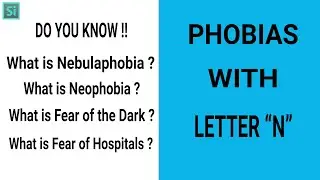 Phobia Vocabulary with Letter “N" | Vocabulary Video MUST WATCH | Simplyinfo.net
