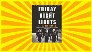 Friday Night Lights Summary Part One (H.G. Bissinger)