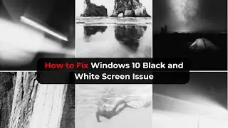 Fix Windows 10 Black and White Screen Issue | 2024