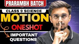 DAY 2 🔥 Motion One Shot | Class 9 Science Ch 7 | Prarambh Batch 2026 | CBSE UP Bihar
