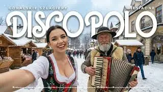 Disco Polo 2026 – Góralskie Szlagiery, Karczma, Biesiada i Polska Zabawa