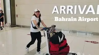 Bahrain Airport l From vacation in the Philippines l 4 months l Back to work l Ofw Bahrain 