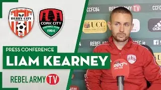 Press Conference | Liam Kearney | Derry City vs Cork City
