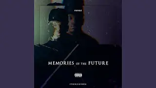 Memories Of The Future