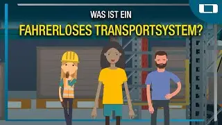 Was ist ein Fahrerloses Transportsystem?  | Digitalisierte Produktion mit L-mobile