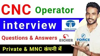 cnc operator interview questions and answers | for freshers in hindi | 2025 | private or mnc company