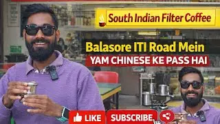 South Indian Filter Kappi in Balasore ll ☕ITI ROAD NEAR YAM CHINESE।। 