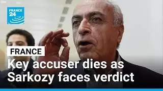 Key Lebanese-French accuser in Sarkozy Libya funding probe dies on eve of verdict &bull; FRANCE 24