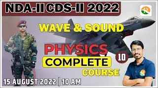 Wave & Sound for NDA, CDS | NDA Physics crash course | nda physics 2022 | Physics for nda 2022