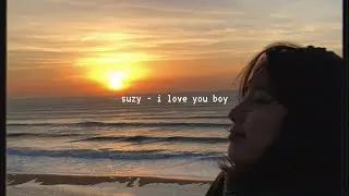 suzy - i love you boy (slowed down)༄