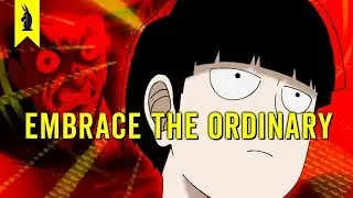 Mob Psycho 100: Why Superheroes Don't Matter &ndash; Wisecrack Edition