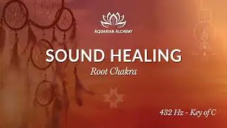 Root Chakra 432Hz Key of C Sound Healing for Sleep & Relaxation