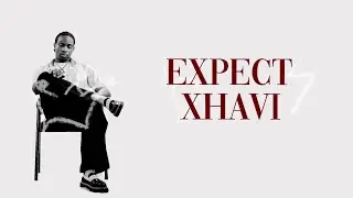 Expect XHAVI - Press Play (Official Lyrics video)