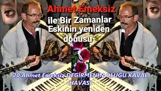 Ahmet Emeksiz DEGİRMENİN OLUĞU KAVAL HAVASI Elektro Bağlama STEREO Kalite Uçak Müzik Medya Etiketiy