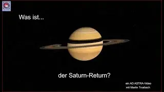 Was ist...ein Saturn Return? Teil 1 Allgemeines