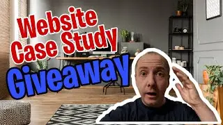 Website case study GIVEAWAY - Watch me build a new case study then give it away after 12 months