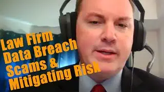 Law Firm Data Breach Scams and Mitigating Risk