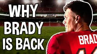 THE REAL REASON TOM BRADY IS BACK IN THE NFL