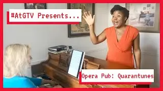 #AtGTV Opera Pub: Quarantunes LIVE from Montr&eacute;al