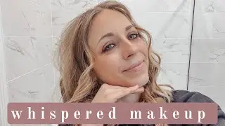 Whispered Makeup Routine ASMR 💄 Soft Voice & Cozy Application