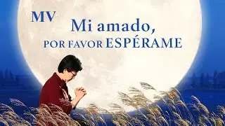 M&uacute;sica cristiana | Mi amado, por favor esp&eacute;rame