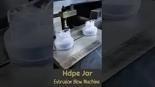 How to make HDPE Jar| Extrusion Blow Molding Machine EBM