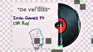 Irvin G&oacute;mez /De Verdad/ ft. CDA RAP [Ideando R&eacute;cords]