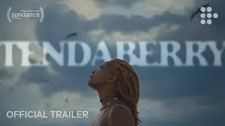 TENDABERRY | Official Trailer | Hand-picked by MUBI