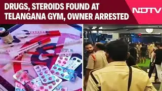 Telangana News | Drugs, Steroids Found At Telangana Gym, Owner Arrested, Licence Cancelled