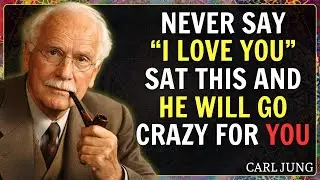12 Things Men Appreciate More Than Saying Love You || Carl Jung