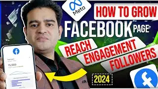 Learn How to Grow Facebook Page Reach, Engagement and Followers Organically in 2024 | #facebookpage