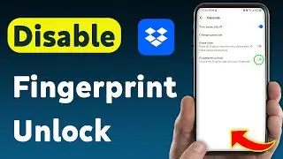 How To Disable Fingerprint Unlock On Dropbox (Updated)