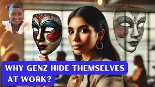 Why GenZ Employees Hide Their True Selves at Work (and 3 Benefits in 2025)