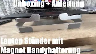 Laptop St&auml;nder mit Magnet Handyhalterung - faltbarer tragbarer Laptopst&auml;nder Unboxing und Anleitung