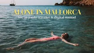 A Solo Week in My Life as a Digital Nomad in Mallorca