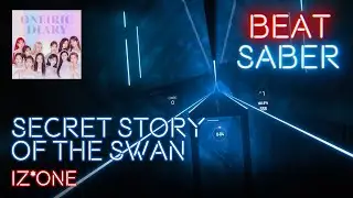 [Beat Saber] IZ*ONE - Secret Story of the Swan