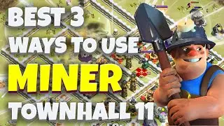 UNSTOPPABLE MINERS!! Th11 Miner Attack Strategy | Mass Miner Attack Th11 | Miner Attack Th11