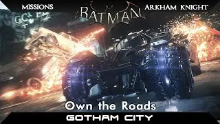 Own The Roads Side Mission | Batman: Arkham Knight