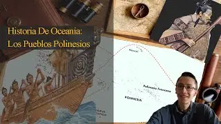 History of Oceania: The Polynesian Peoples