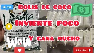 💪Preparando bolis de coco con leche Liconsa esto invierto$ y esto gano$🤑