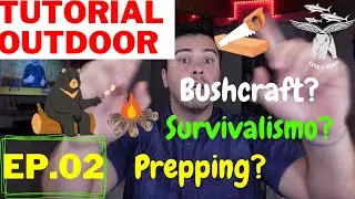 Tutorial Outdoor EP:02 - Le basi: bushcraft - survival - prepping - outdoor | Live4Wild