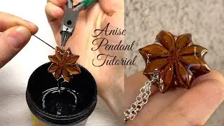 Anise Pendant Tutorial │ The art of dipping dried fruits in resin │ Anise seeds Preservation