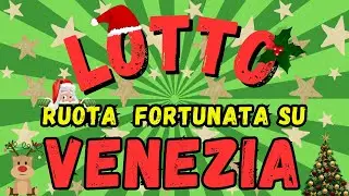 Estrazioni del Lotto Ultima: Ambo e Terno sulla Ruota di Venezia 🎯