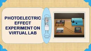 Photoelectric effect experiment using virtual lab