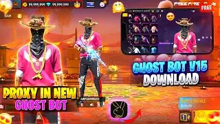 Пароль для нового обновления Ghost Bot V15 || Как скачать Ghost Bot в обычном режиме Free Fire ||...