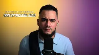 Irresponsabilidad | Esp&iacute;ritu de Pereza