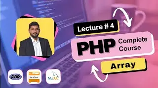 PHP Complete Course - Lecture 4 - Array Handling