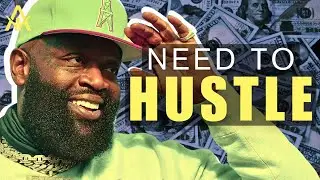NEED TO HUSTLE (By Rick Ross)